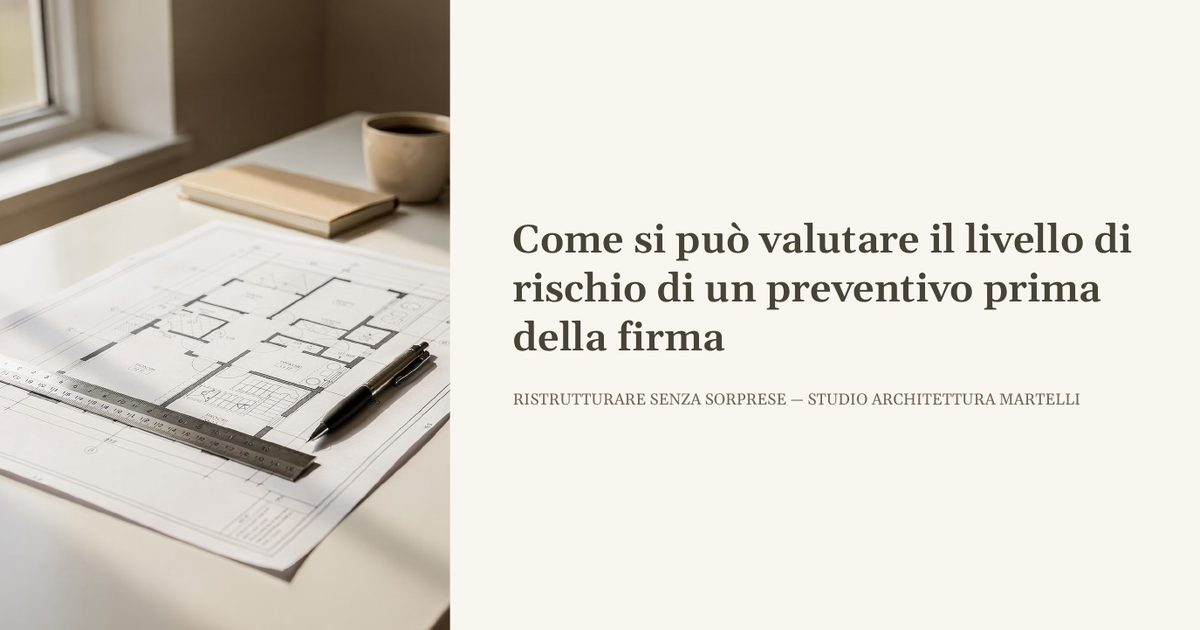 Come valutare il rischio di un preventivo di ristrutturazione prima di firmare